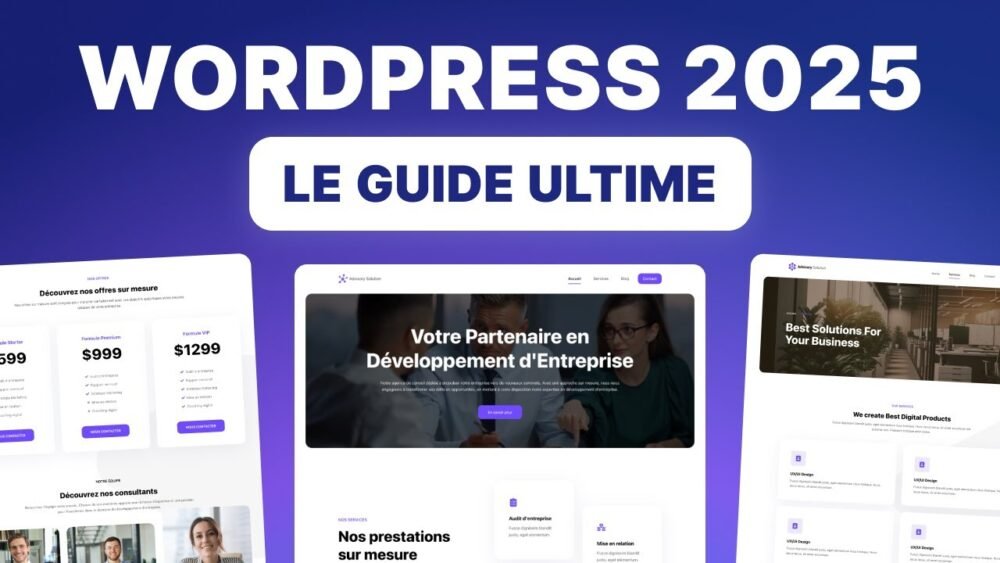 Comment créer un site WordPress en 2025 ? (Guide étape par étape)